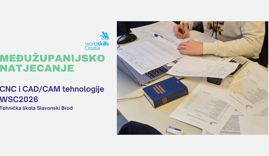 Izlučno natjecanje CNC i CAD/CAM tehnologije WSC2026